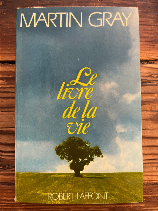 Le livre de la vie, Martin Gray