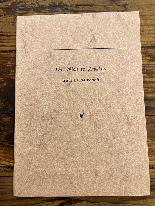 The Wish to Awaken, Irmis Barret Popoff