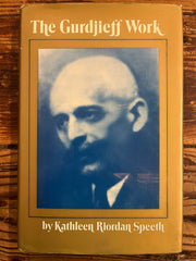 The Gurdjieff Work, Kathleen Riordan Speeth