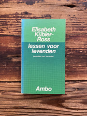 Lessen voor levenden door Elisabeth Kubler-Ross
