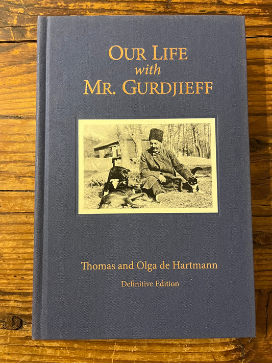 Our life with Mr Gurdjieff, Olga and Thomas de Hartmann