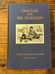 Our life with Mr Gurdjieff, Olga and Thomas de Hartmann