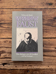 De vooruitgang of het noodlot van Faust door Willem de Ruiter