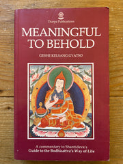 Meaningful to behold, Geshe Kelsang Gyatso