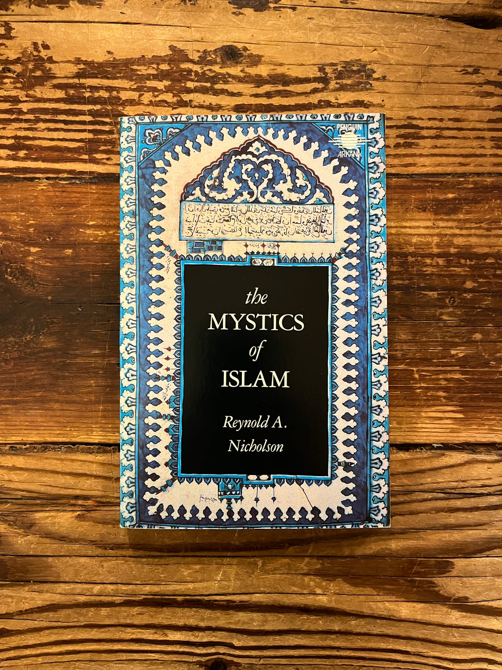 The Mystics of Islam by Reynold A. Nicholson