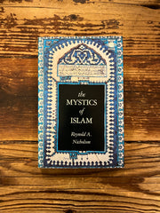 The Mystics of Islam by Reynold A. Nicholson