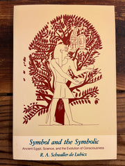 Symbol and the symbolic, R.A. Schwaller de Lubicz