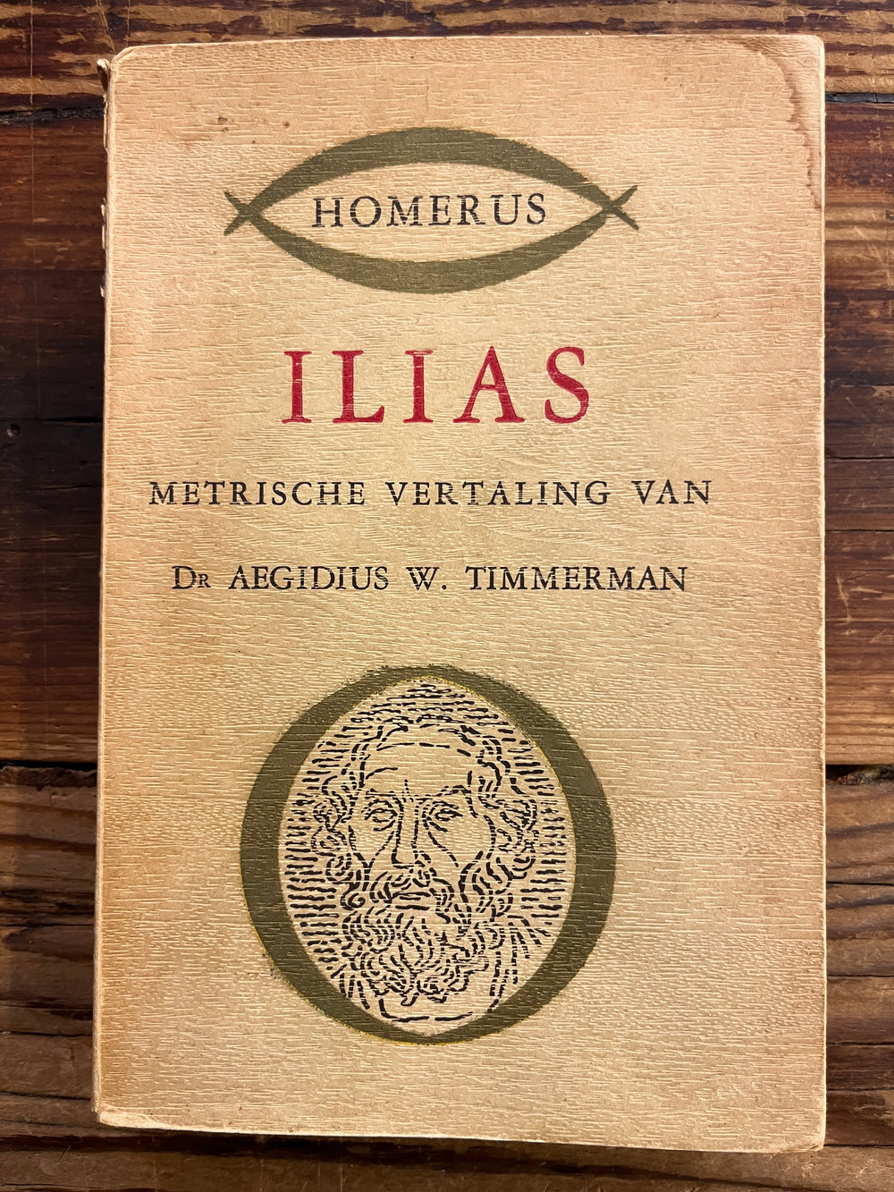 Ilias, metrische vertaling van Dr Aegidius W. Timmerman, Homerus