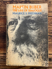 Martin Buber, the life of dialogue, Maurice S. Friedman