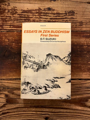 Essays in Zen Buddhism First Series by D.T. Suzuki, 3rd impression 1975
