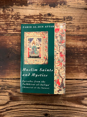 Muslim Saints and Mystics by Farid Al-Din Attar