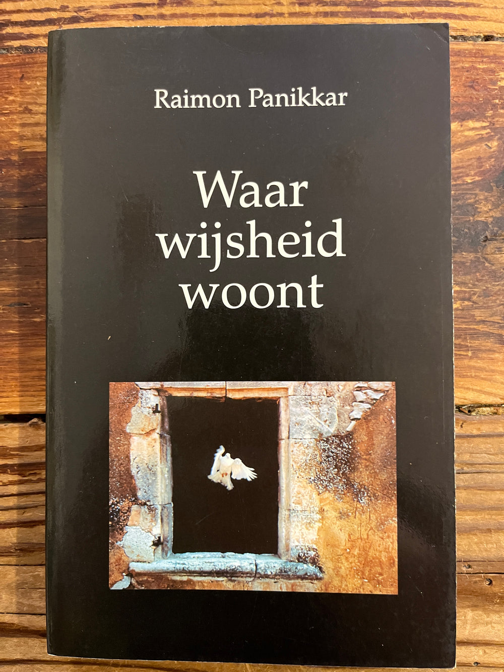 Waar wijsheid woont, Raimon Panikkar