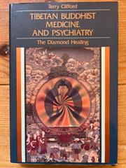 Tibetan Buddhist Medicine and psychiatry, Terry Clifford