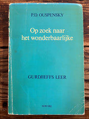 Op zoek naar het wonderbaarlijke, Gurdjieffs Leer, P.D. Ouspensky