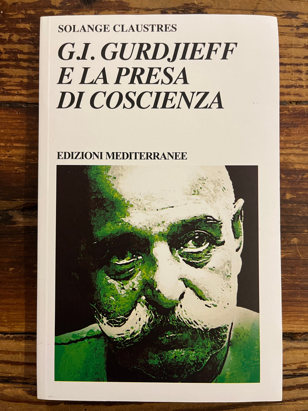 G.I. Gurdjieff e la presa di coscienza, Solange Claustres