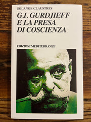 G.I. Gurdjieff e la presa di coscienza, Solange Claustres