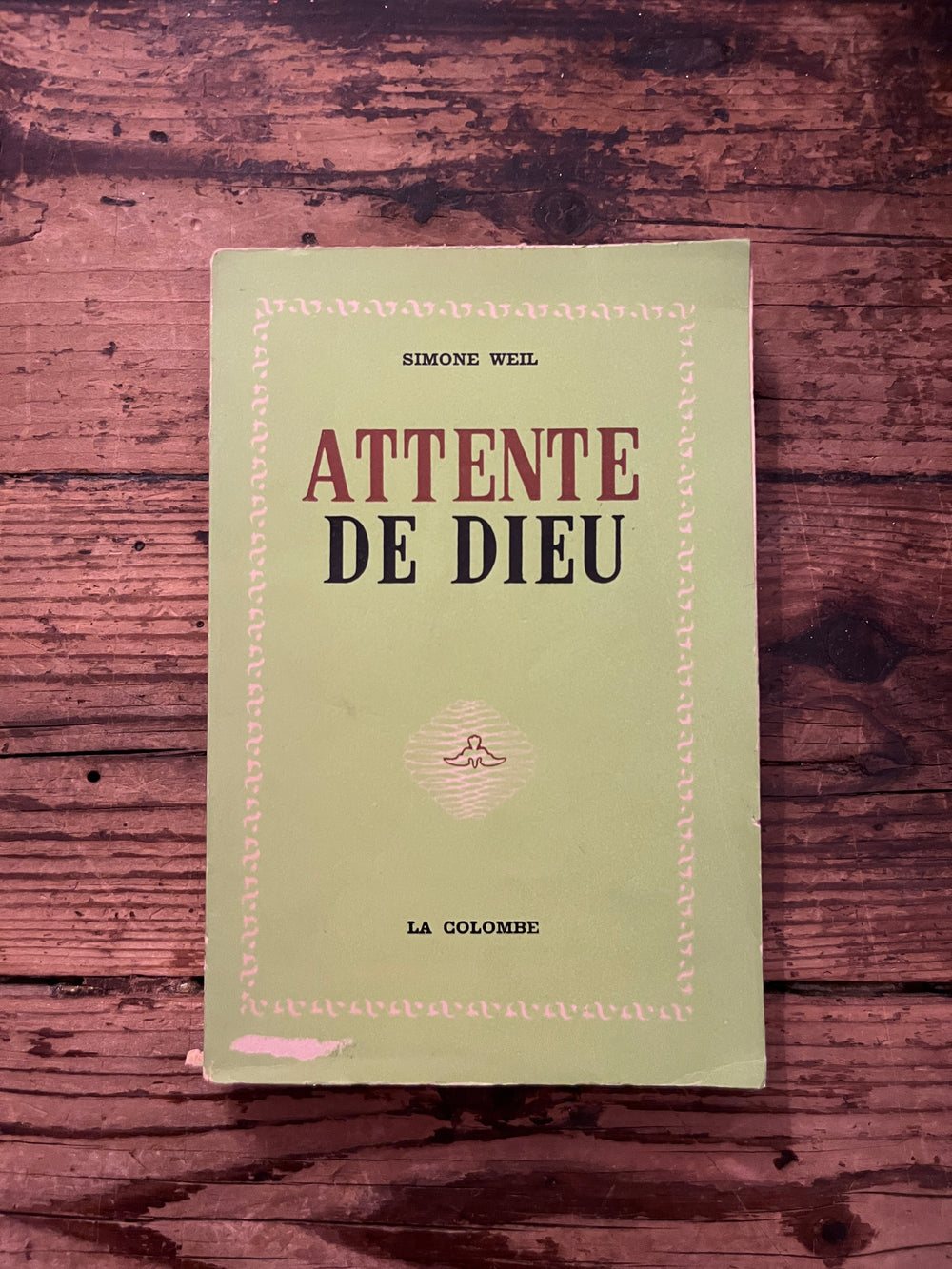 Attente de Dieu par Simone Weil