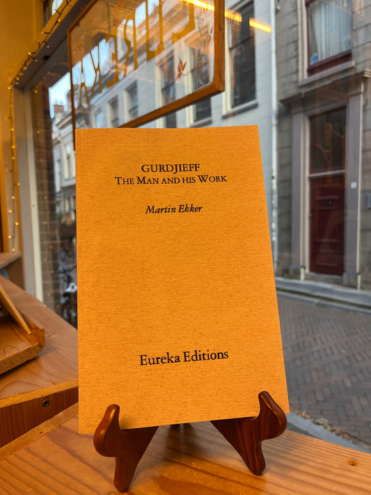 Gurdjieff The Man and his Work, Martin Ekker