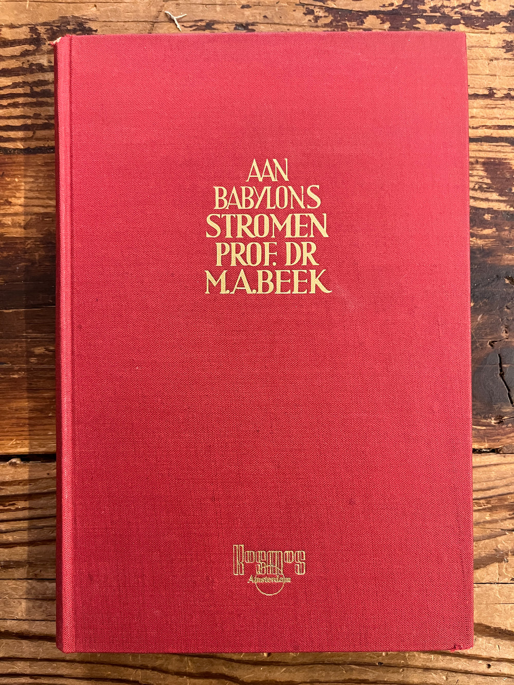 Aan Babylons stromen, Prof. Dr M.A. Beek