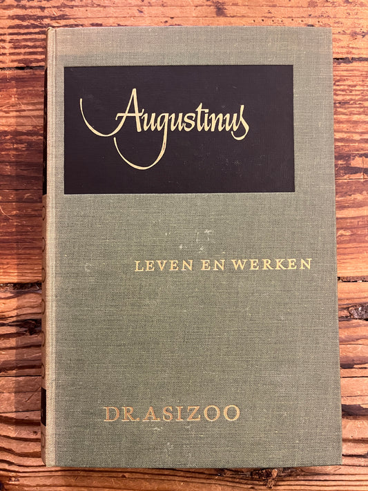 Augustinus, Leven en Werken, Dr. A. Sizoo