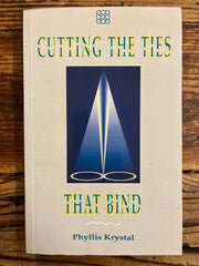 Cutting the ties that bind, Phyllis Krystal