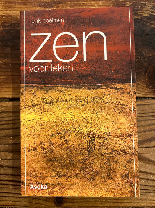 Zen voor leken, Henk Coelman