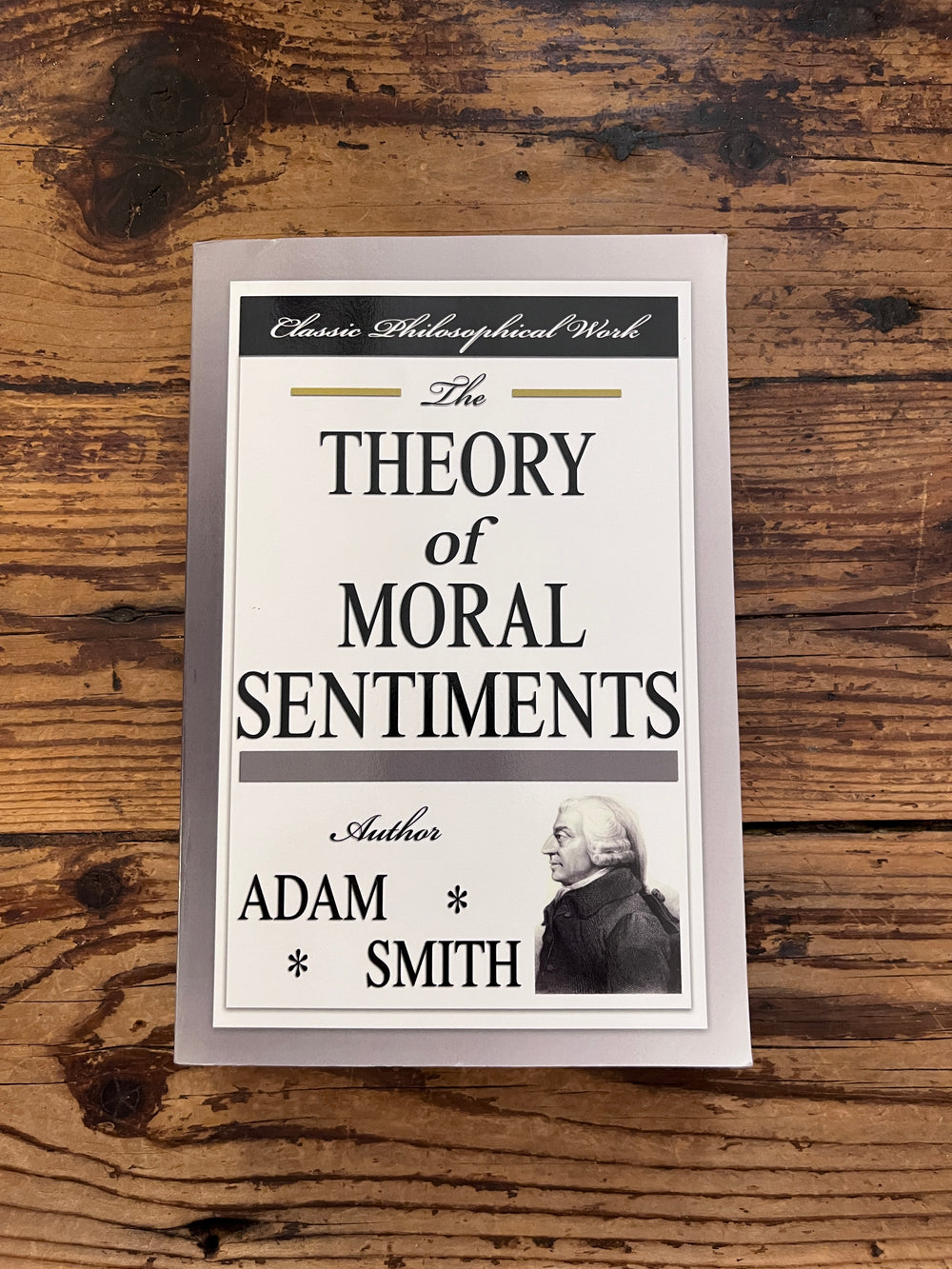 Theory of moral sentiments by Adam Smith