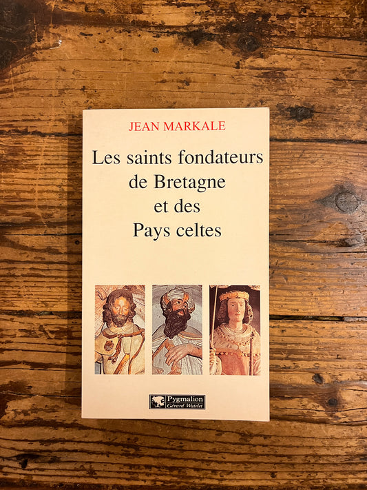 couverture du livre "Les saints fondateurs de Bretagne et des Pays Celtes" sur fond de bois