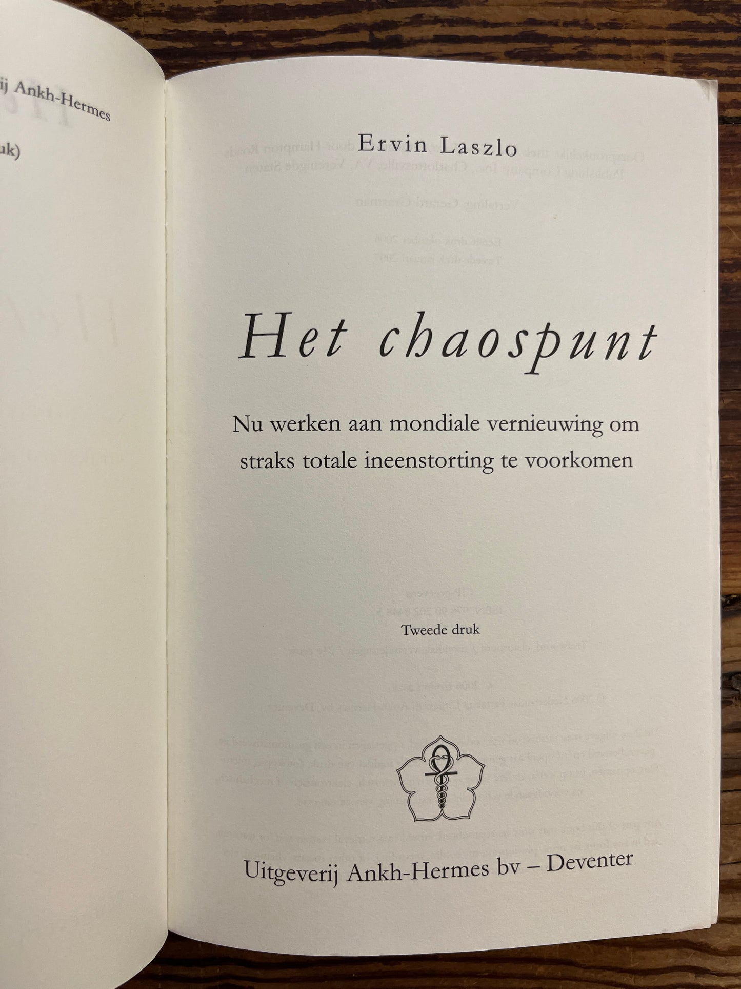 Het chaos punt, de wereld op tweesprong, Ervin Laszlo