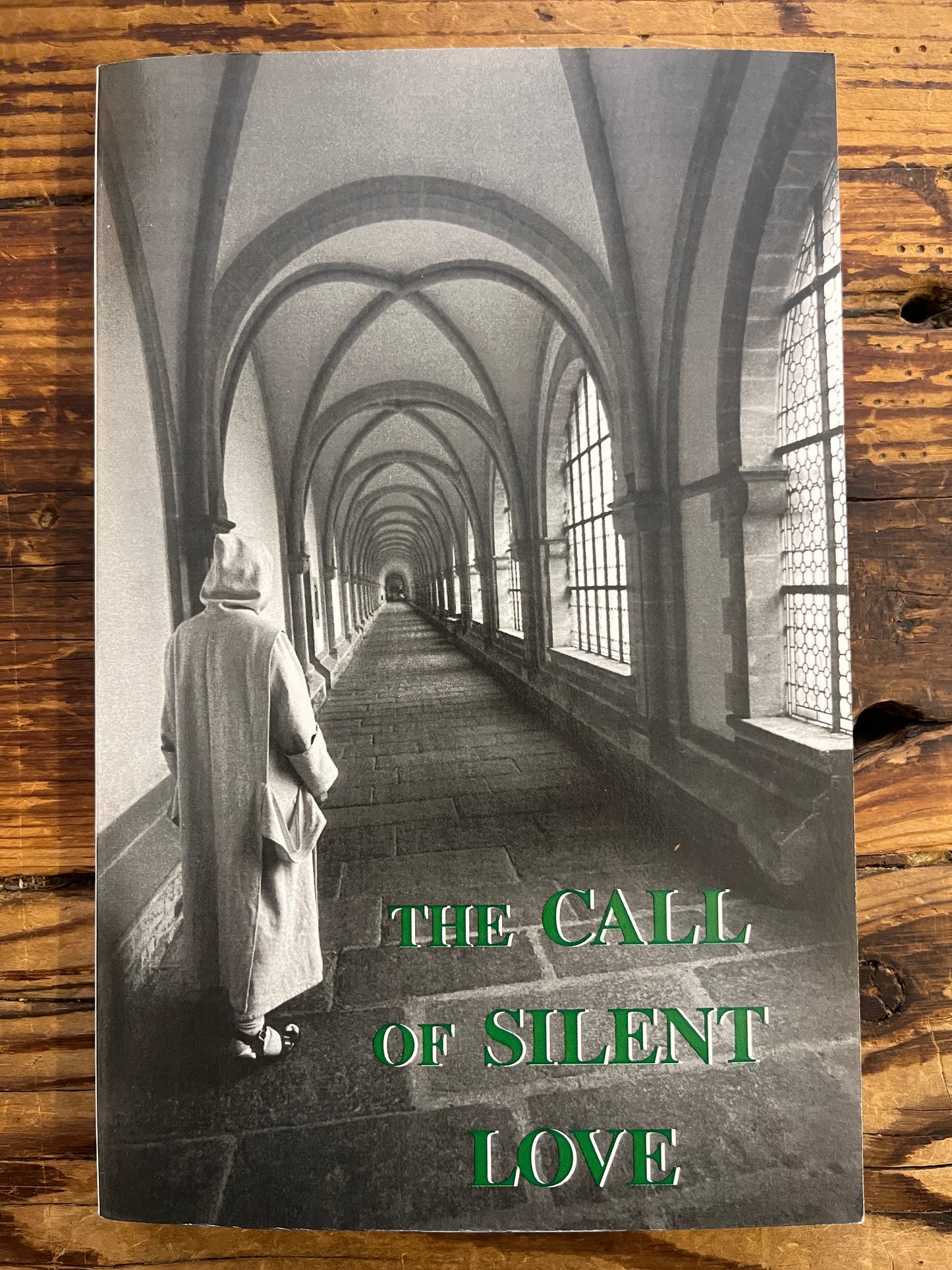 The Call of Silent love, by a Carthusian