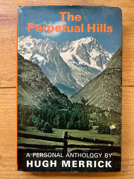The perpetual hills, a personal Anthology by Hugh Merrick