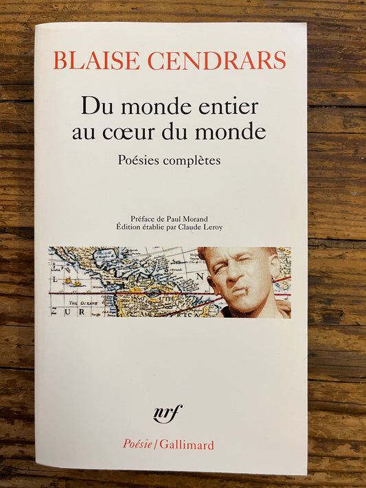 Du monde entier au coeur du monde, Blaise Cendrars
