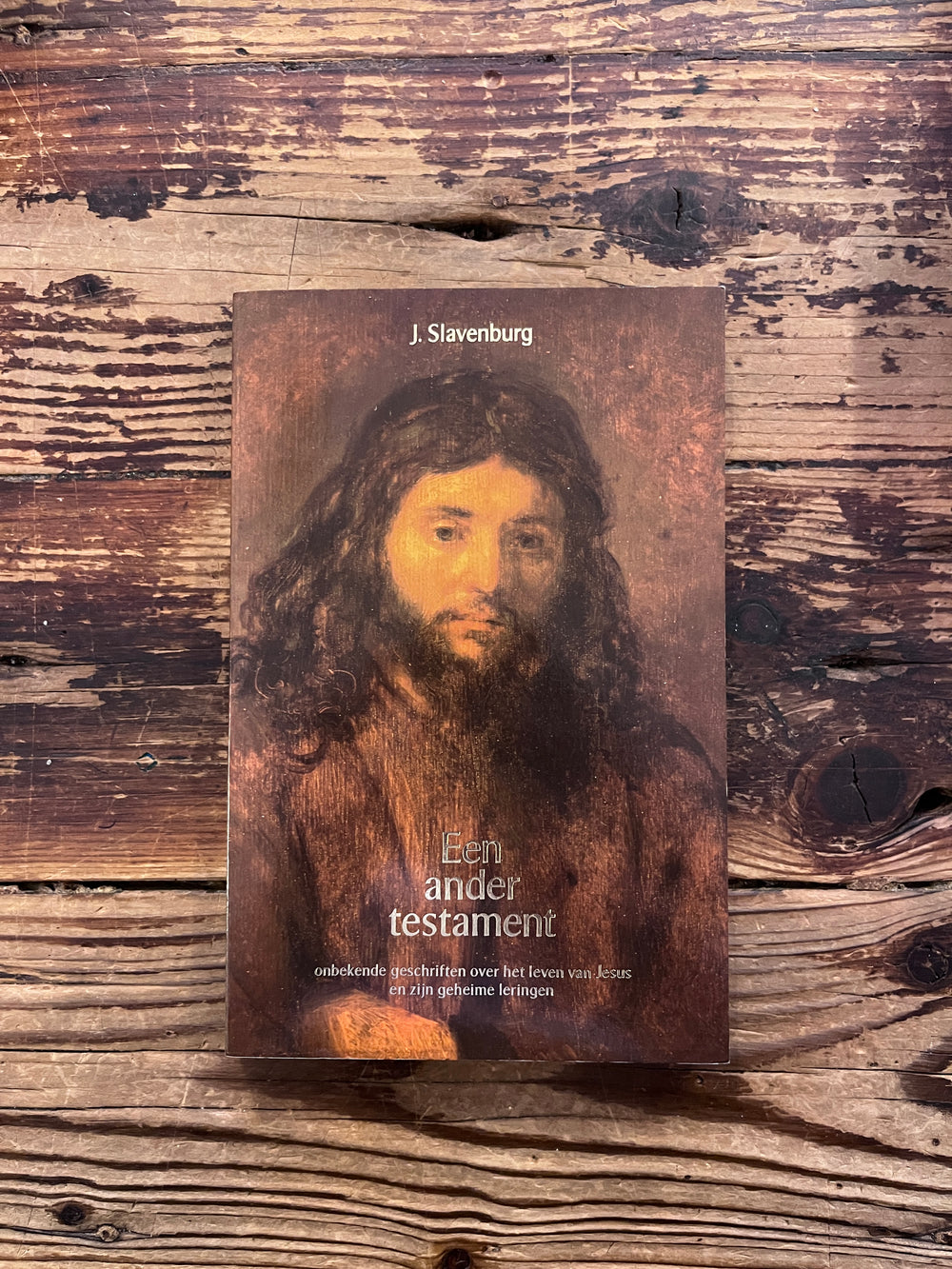 Een Ander testament door J. Slavenburg