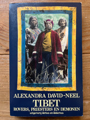Tibet, rovers, priesters en demonen, Alexandra David-Neel