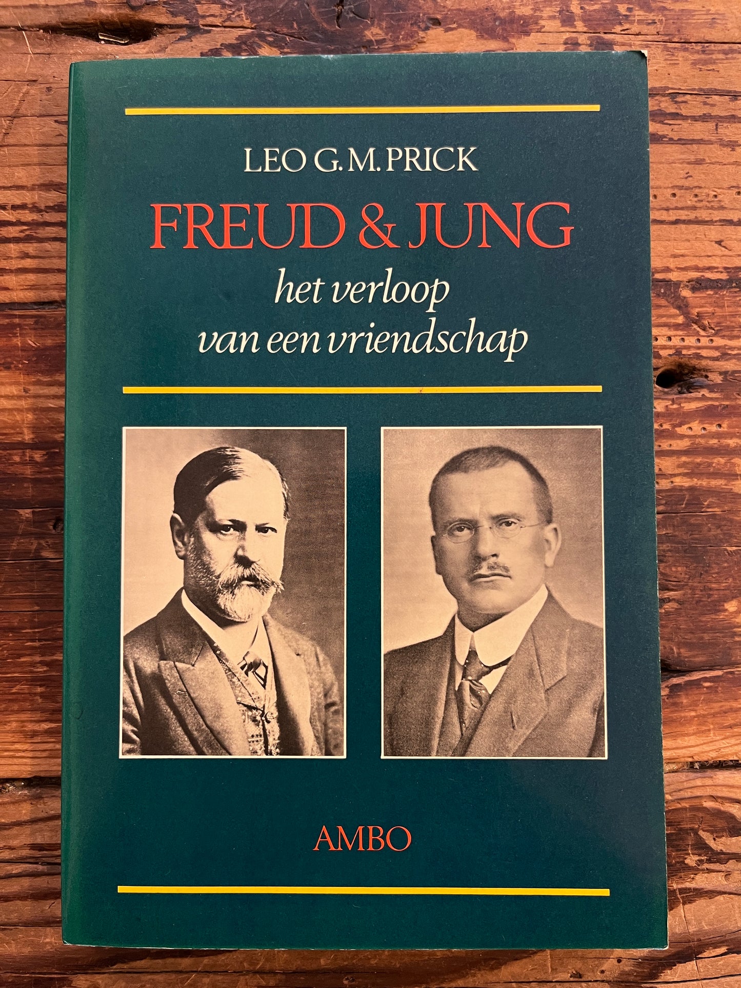 Freud & Jung, het verloop van een vriendschap, Leo G.M. Prick