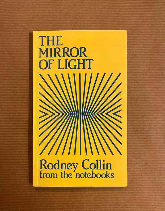 The Mirror of Light, Rodney Collin