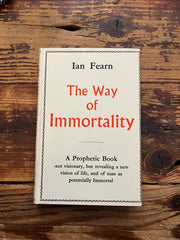 The Way of immortality by Ian Fearn