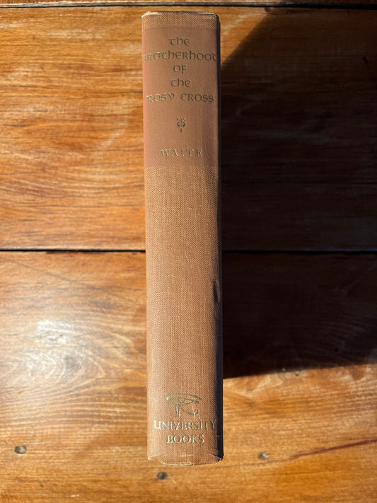 The brotherhood of the rosy cross, Arthur Edward Waite