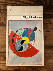 Flight to Arras by Antoine de Saint-Exupéry