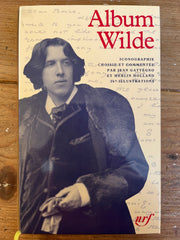 Album Wilde, Iconographie choisie et commentée par Jean Gattégno et Merlin Holland