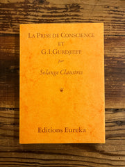 La prise de conscience et G.I. Gurdjieff par Solange Claustres