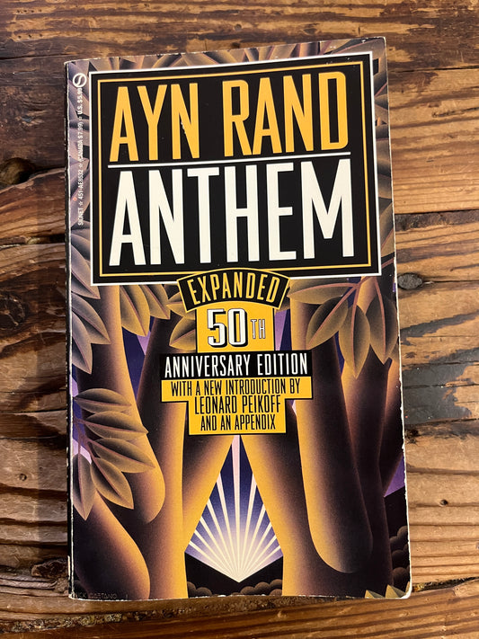 Anthem, Expanded 50th anniversary Edition, Ayn Rand