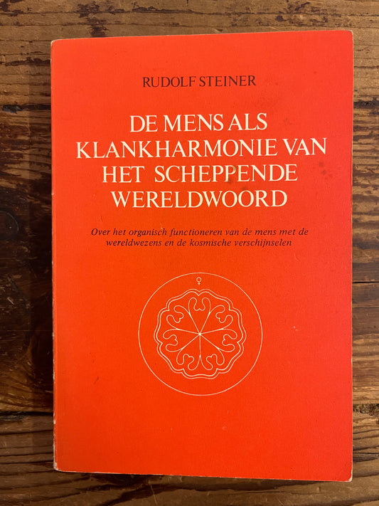 De mens als klankharmonie van het scheppende wereldwoord, Rudolf Steiner