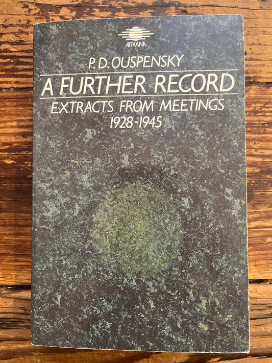 A further record, extraits from meetings, 1928–1945