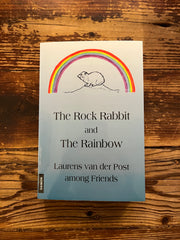 The Rock Rabbit and the Rainbow, Laurens van der Post among friends