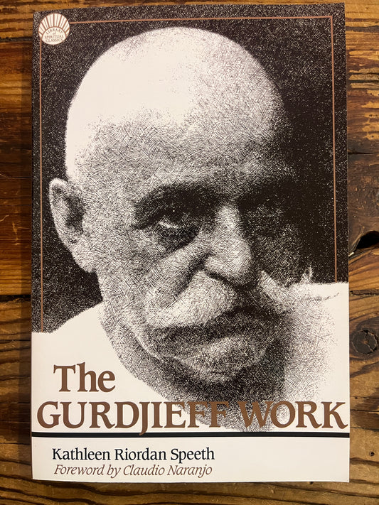 The Gurdjieff Work, Kathleen Riordan Speeth