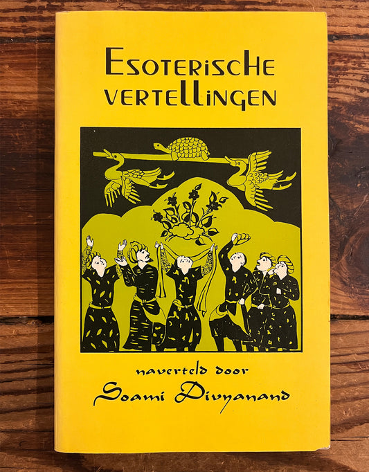Esoterische vertellingen, naverteld door Soami Divyanand