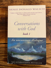 Conversations with God, An uncommon dialogue, Book 1, Neale Donald Walsch
