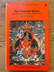 The Essential Nectar, Meditations on the Buddhist Path, Geshe Rabten