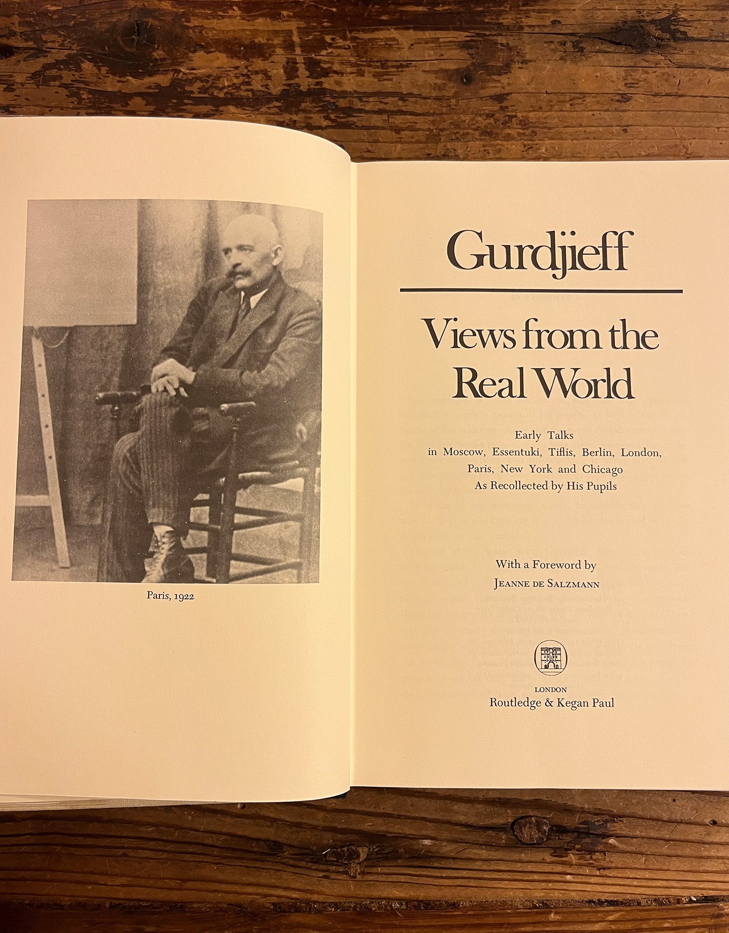 Views from the Real World, early talks of Gurdjieff as recollected by his Pupils